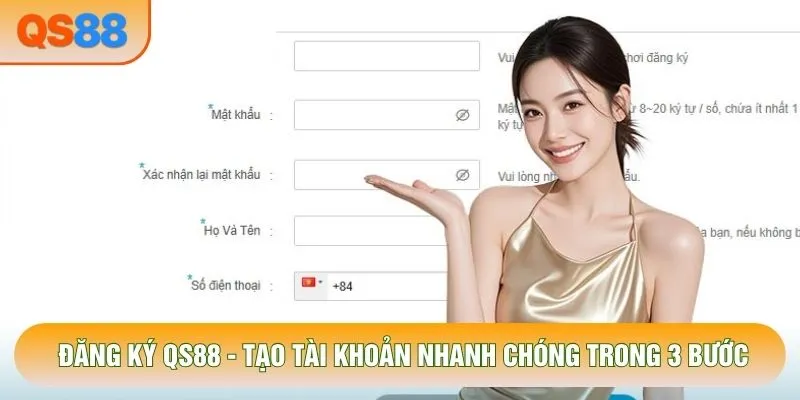 Đăng Ký QS88 - Tạo Tài Khoản Nhanh Chóng Trong 3 Bước