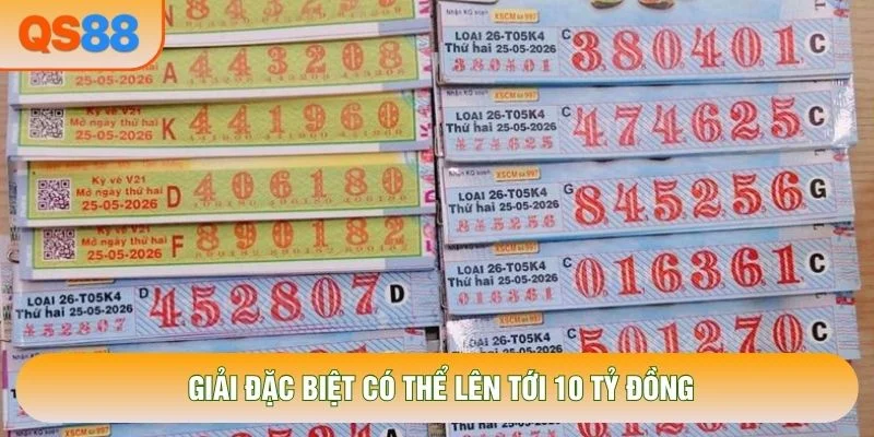 Giải đặc biệt có thể lên tới 10 tỷ đồng
