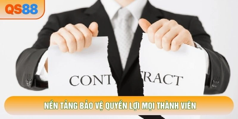 Nền tảng bảo vệ quyền lợi mọi thành viên