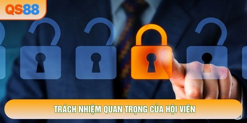 Trách nhiệm quan trọng của hội viên